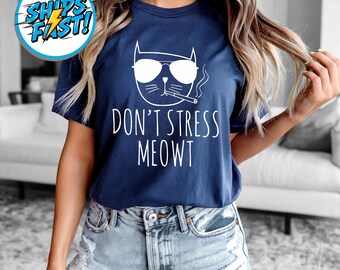 Camiseta divertida de gato tranquilo - Camiseta gráfica "No te estreses"