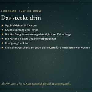 May include: A dark teal informational graphic with white text titled Lenormand F&uuml;nf Ereignisse and Das steckt drin. It lists six bullet points detailing a five-card reading service, including card interpretations, sequences, and a final four-week card.