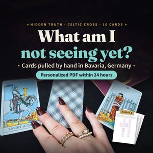 Celtic Cross Tarot Reading, Detailed 10 Card Hidden Truth Reading, What Am I Not Seeing Yet, Psychic Tarot for Love or Life, PDF