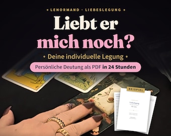 Puede incluir: Un servicio de lectura de amor Lenormand con el texto "Liebt er mich noch?", "Deine individuelle Legung" y "Persönliche Deutung als PDF in 24 Stunden". La imagen muestra cartas de tarot y un documento PDF de muestra etiquetado como "BEISPIEL".