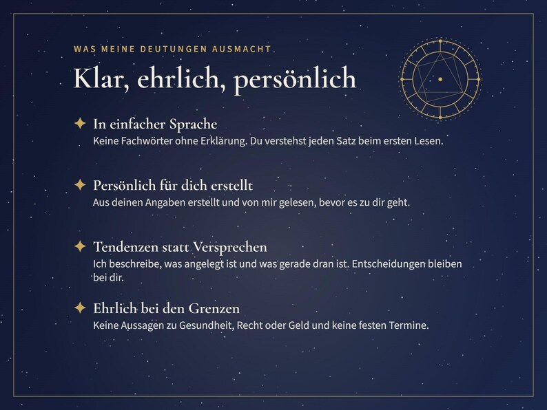 May include: A dark blue informational graphic with a starry night background featuring a gold astrological chart icon. The text reads: WAS MEINE DEUTUNGEN AUSMACHT. Klar, ehrlich, pers&ouml;nlich. In einfacher Sprache. Pers&ouml;nlich f&uuml;r dich erstellt. Tendenzen statt Versprechen. Ehrlich bei den Grenzen.