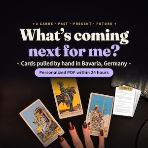 May include: Three tarot cards displayed on a dark surface, including the Queen of Cups, Knight of Pentacles, and Queen of Swords. Text reads: 3 CARDS PAST PRESENT FUTURE, What's coming next for me?, Cards pulled by hand in Bavaria, Germany, Personalized PDF within 24 hours, and SAMPLE.