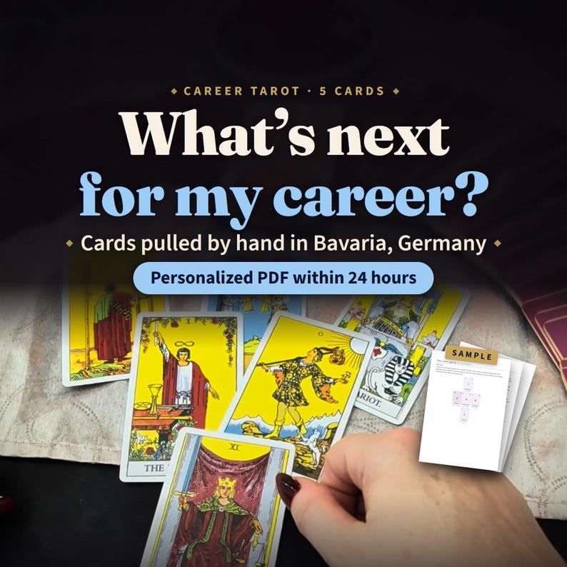 May include: A set of five tarot cards featuring colorful illustrations, including The Magician, The Fool, and Justice. The text reads: Career Tarot 5 Cards, What's next for my career?, Cards pulled by hand in Bavaria, Germany, Personalized PDF within 24 hours.