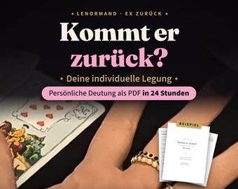 Puede incluir: Un anuncio de servicio de lectura de cartas Lenormand con el texto "LENORMAND EX ZURÜCK Kommt er zurück? Deine individuelle Legung" y una banda rosa que dice "Persönliche Deutung als PDF in 24 Stunden" junto a un documento "BEISPIEL".