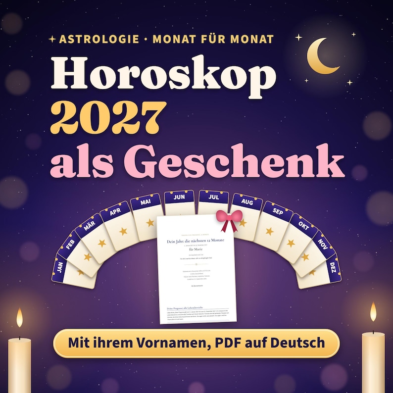 May include: A digital astrology guide titled Horoskop 2027 als Geschenk featuring a crescent moon, twelve monthly cards arranged in an arc, and a central document with a pink bow. The text includes Astrologie Monat f&uuml;r Monat and Mit ihrem Vornamen, PDF auf Deutsch.