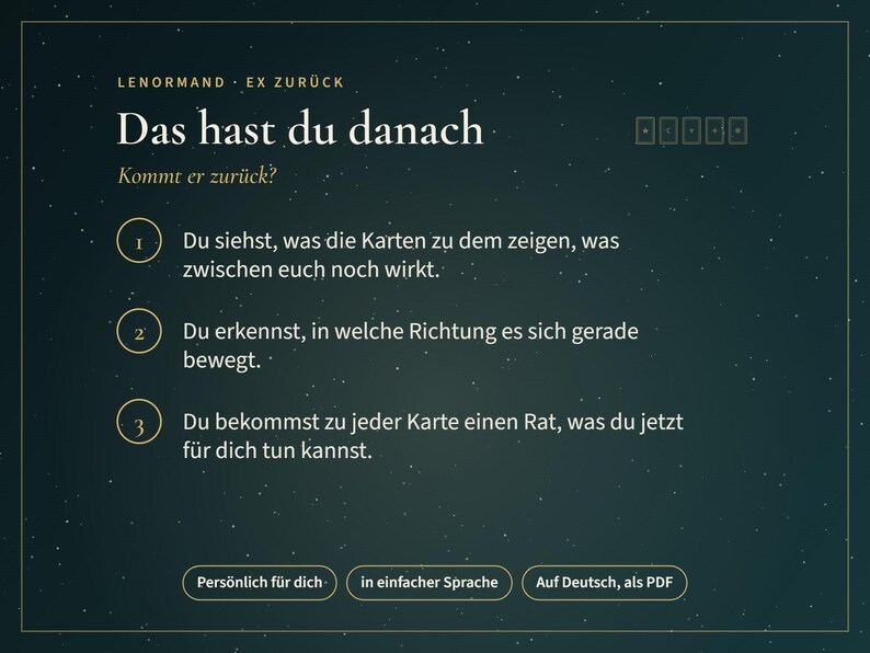 Op de afbeelding: Een donkergroenblauwe digitale afbeelding met witte tekst getiteld Lenormand Ex Zur&uuml;ck, Das hast du danach, Kommt er zur&uuml;ck? Het bevat drie genummerde punten over kaartleggingen en knoppen met de labels Pers&ouml;nlich f&uuml;r dich, in einfacher Sprache en Auf Deutsch, als PDF.