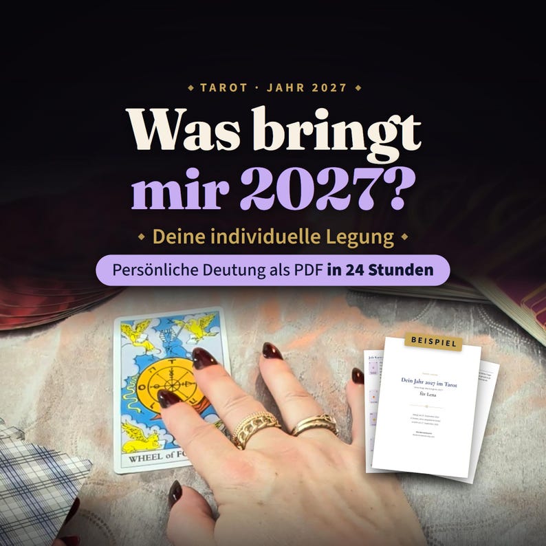 May include: A digital graphic for a tarot reading service titled Tarot Jahr 2027, Was bringt mir 2027?, and Deine individuelle Legung. The image displays a Wheel of Fortune tarot card, a hand with gold rings, and a sample PDF document labeled Beispiel.