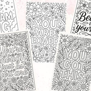 May include: A selection of black and white colouring pages with motivational quotes. The pages have floral borders and phrases such as "Dream Big," "You Are Loved," and "Believe in Yourself." The designs are suitable for colouring.