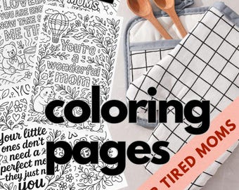 May include: A selection of coloring pages with floral and animal illustrations, and text that reads "You're a wonderful mom" and "For Tired Moms." Includes a checkered oven mitt and wooden spoons.