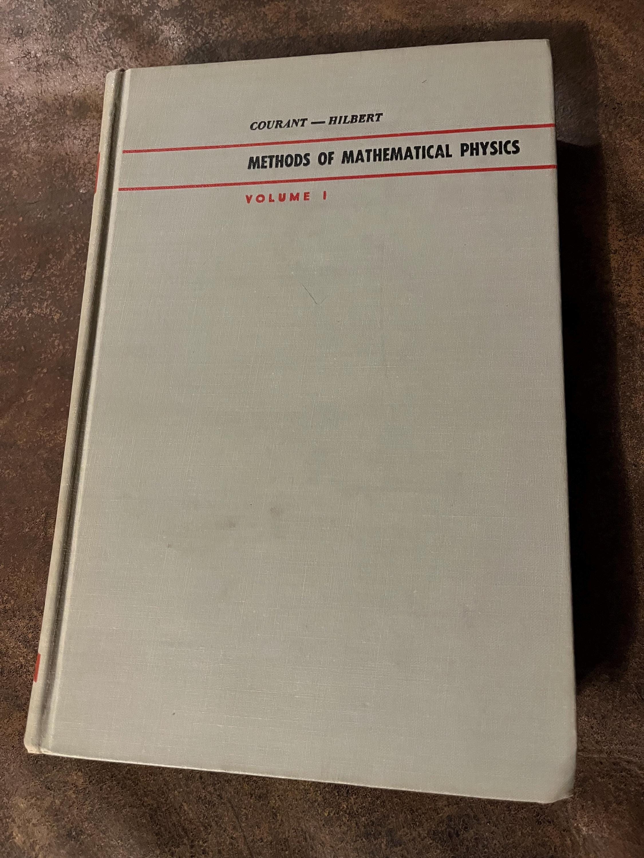 Methods of Mathematical Physics VOLUME 1 COURANT and HILBERT
