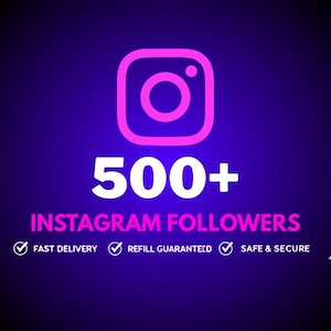 May include: A graphic with a purple and blue gradient background. A pink Instagram logo is at the top, with the text "500+" below it. The words "INSTAGRAM FOLLOWERS" are in pink. Below are the words "FAST DELIVERY", "REFILL GUARANTEED", and "SAFE & SECURE".