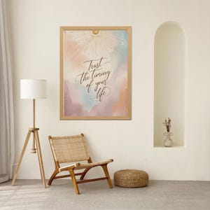 Trust the Timing of Your Life Wall Art | Inspirational wall art | Home Decor | Positive Affirmation Poster | Motivational Gift for Her