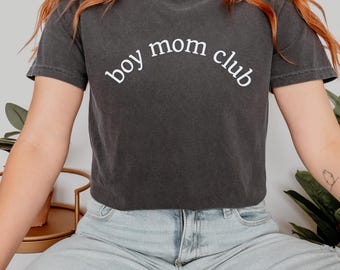 Comfort Colors Boy Moms Club Shirt - Boy Mama Tee