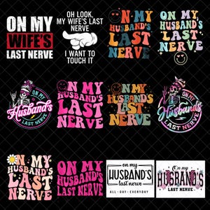On My Husbands Last Nerve png bundle, Motherhood PNG, Halloween, Wife Gift, Shirt Design, Mug Design, Motherhood Sublimation