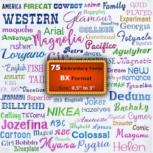 May include: A collection of 75 embroidery fonts in BX format, with sizes ranging from 0.5 to 3 inches. The image features various font styles and names in multiple colors, including "Magnolia" and "Western".