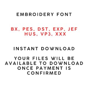 K&ouml;nnte beinhalten: Wei&szlig;er Hintergrund mit schwarzem Text, der "EMBROIDERY FONT" und "INSTANT DOWNLOAD" lautet. Unter der ersten Zeile befinden sich Stickdateiformate in Rot. Der Text "IHRE DATEIEN STEHEN ZUM DOWNLOAD BEREIT, SOBALD DIE ZAHLUNG BEST&Auml;TIGT WURDE" ist ebenfalls vorhanden.