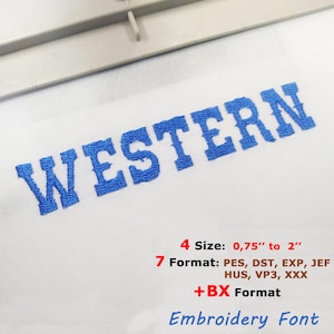 May include: Embroidery font design for the word "WESTERN" in blue thread on a white fabric. The design is available in 7 formats: PES, DST, EXP, JEF, HUS, VP3, and XXX. The size of the design can be adjusted from 0.75 inches to 2 inches.