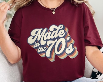 Vintage Made In The 70's Shirt, 70's Party Shirt, 70's Trip Shirt, 70' Group Shirt, Retro 1970 Shirt, Hippie Shirt, 70's Birthday Tee 371575