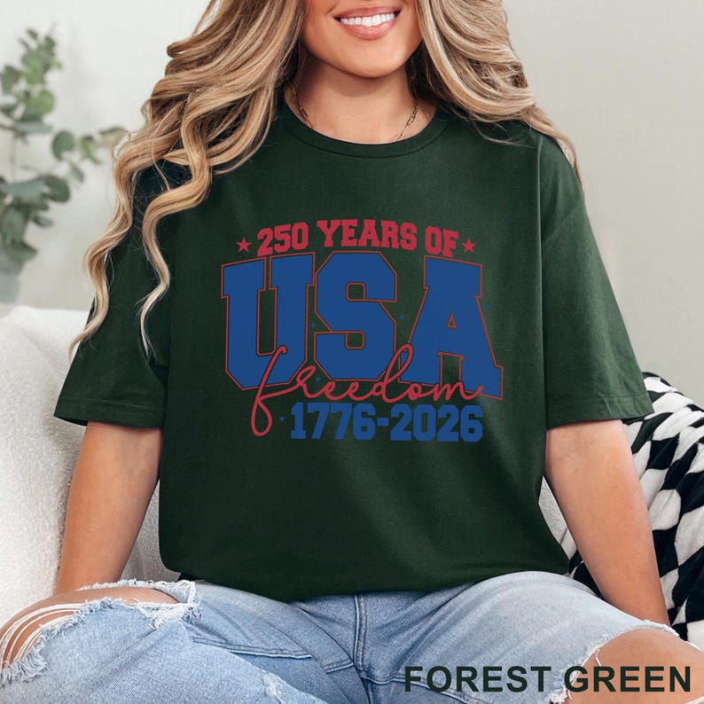 USA 250 Years Shirt, 250th Birthday USA Shirt, 250th Year Shirt, USA Flag Shirt, 1776-2026 Shirt, Patriotic Shirt 375479 image 6
