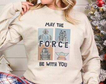 Star Wars Day Sweatshirt, Disneyworld Star Wars Hoodie, May the Force Be With You Crewneck, May the 4th Hoodie, Galaxy's Edge Hoodie 372637