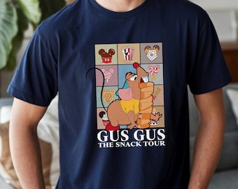 Funny Gus Gus The Snack Tour Shirt, Cinderella Gus Gus Shirt, Looking Like A Snack Tee, Disney Snack  Shirt,Disney Matching Snack Tee 373015