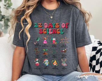 12 Days of Science Christmas Shirt Gift for Science Teachers Chemistry Teacher Shirt Science Teacher Shirt Christmas Science Club Tee 373750