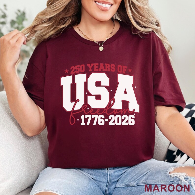 USA 250 Years Shirt, 250th Birthday USA Shirt, 250th Year Shirt, USA Flag Shirt, 1776-2026 Shirt, Patriotic Shirt 375479 image 9