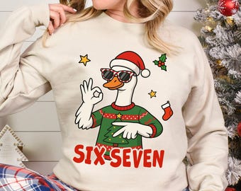 Silly Goose Six Seven Christmas Sweatshirt, Viral 6 7 Meme Hoodie Funny Santa Hat Hoodie, Social Media Humor Holiday Gift Crewneck 374178
