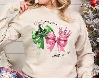 Vintage Changed For Good Sweatshirt Wicked Movie Hoodie Elphaba And Glinda Because Of You Have Been Changed For Good Gift Crewneck 374468