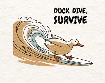 Funny Duck PNG - Duck Dive Survive Surfing Clipart, Beach Sublimation Design, Cute Animal Digital Download,  Surf Meme Art