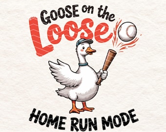 Baseball Goose PNG, Funny Baseball Sublimation, Goose on the Loose Digital Download, Home Run Mode Clipart, Sports Lover Design