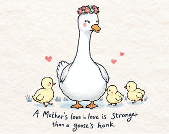 Goose Mom PNG, Mother's Love Clipart, Cute Goose Sublimation, Farmhouse Animal PNG, Mother's Day Digital Download, Cottagecore Goose Art
