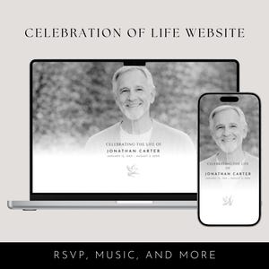 May include: A laptop and smartphone display a website design for a Celebration of Life. The website features a black and white photo of a smiling man, with text that reads "Celebrating the Life of Jonathan Carter". The website also includes the text "RSVP, Music, and More."