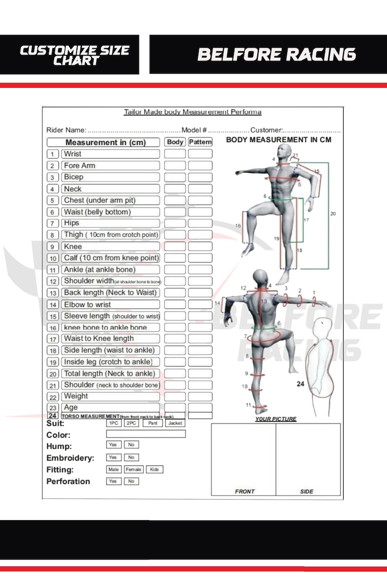May include: A form for bespoke tailoring measurements, with a body diagram showing numbered measurement points in cm. The form includes sections for rider details, body measurements, and suit customisation options. The text "BELFORE RACING" is at the top.