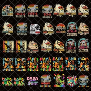 May include: A collection of dinosaur-themed designs with text, including "FIVE-A-SAURUS", "FOUR-A SAURUS", and "BIRTHDAY SAURUS". The designs feature dinosaurs in various poses, with a retro sunset background. The text also includes "DADDY", "MOMMY", and "MAMA".