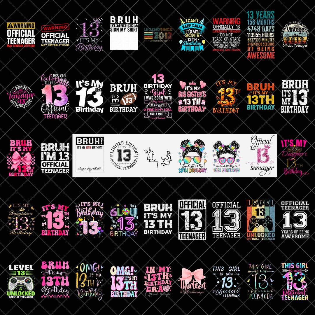 13th Birthday PNG Bundle, Official Teenager PNG, Bruh It’s My 13th ...