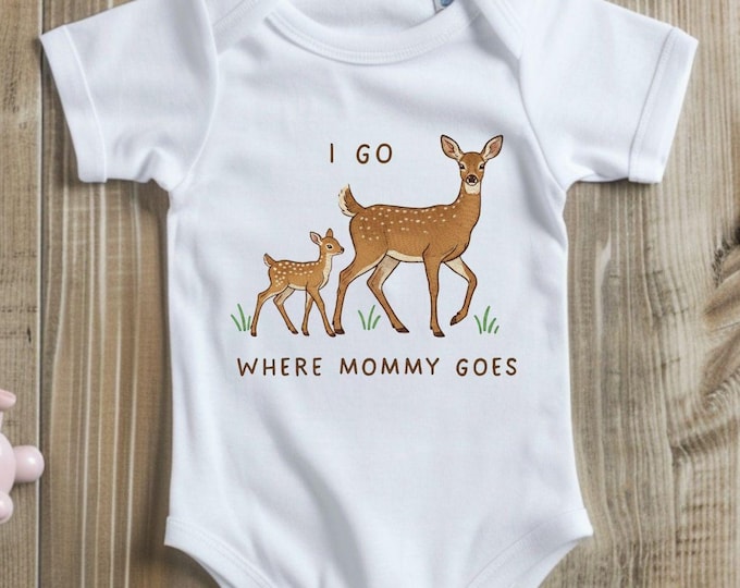Faux Embroidery Onesie, I Go Where Mama Goes BabySuit
