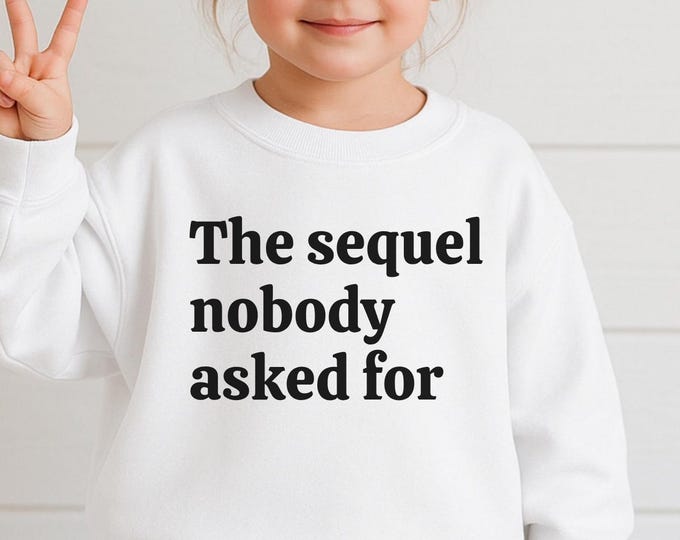 The Sequel Nobody Asked For Tee For Children, Sarcastic Tee For Kids, Dark Humor Kids Tee