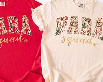 Christmas Para Professional Squad Shirt Paraprofessional Teacher Aide Tee Gift SPED Team Comfort Colors Gifts Winter Xmas Santa New Year
