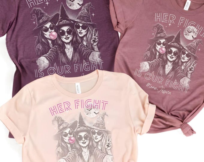 Custom Witches Selfie Her fight is our fight shirt Breast Cancer Support team Awareness Tshirt Halloween Pink Shirt Witchcraft Halloween Tee