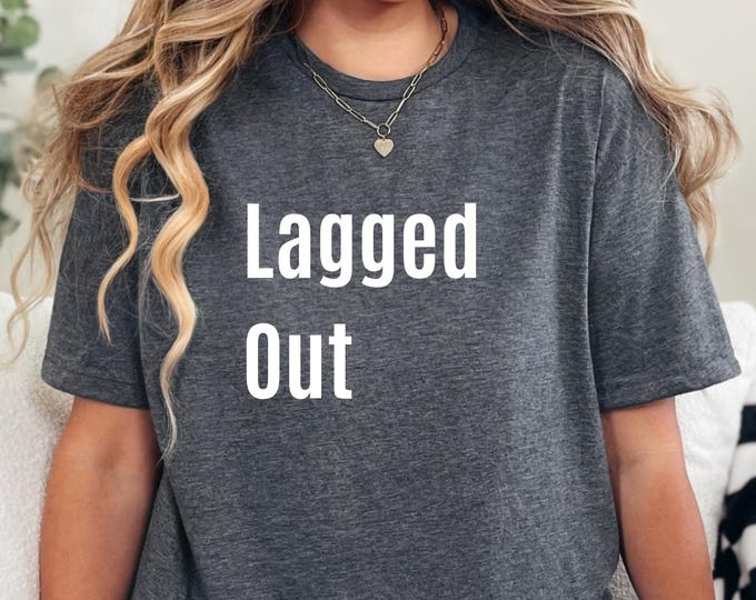 Lagged Out Gamer T-Shirt | Funny Gaming Tee for Boys, Girls, Adults | Retro Video Game Humor Shirt | Cool Gift for Streamers