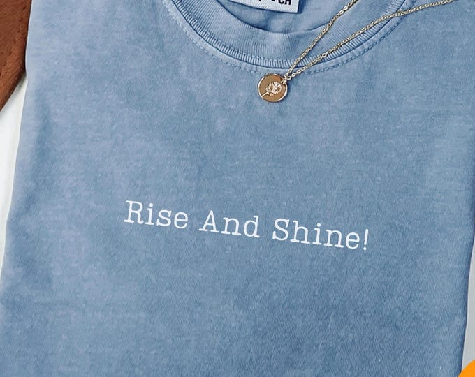 Comfort Colors® Rise and Shine Graphic Tee - Motivational Sunshine Pilates Yoga Shirt
