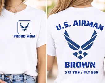 Proud Air Force Army Mom Dad Shirt Custom Airman Family Tee Shirts Basic Military Training Graduation BCT Boot Camp BMT