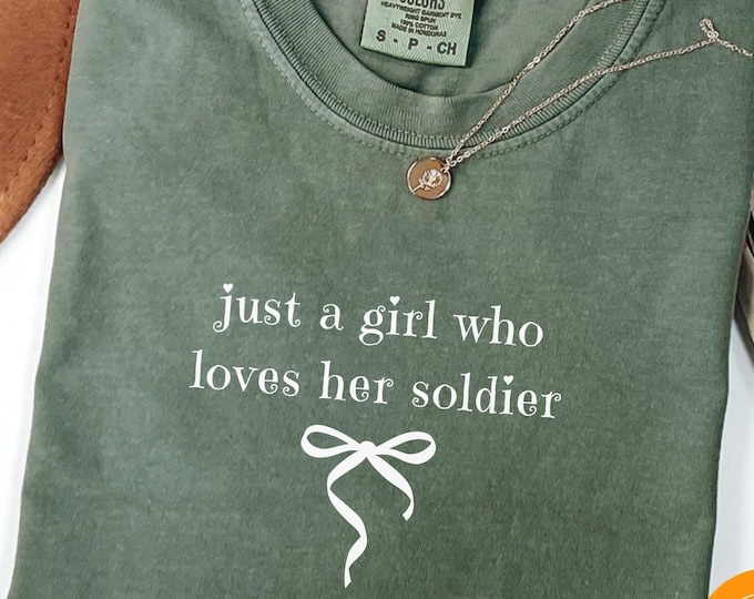 Just A Girl Who Loves Her Soldier Shirt Airforce Army Girlfriend Sweatshirt Navy Wife Crewneck Military Wife Gift Deployment Support Gift