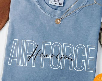 Air Force Shirt with Name Comfort Colors Personalized Air Force Tshirt Custom Air Force Shirt Marine Corps Wife Fiancee Tee Army Deployment