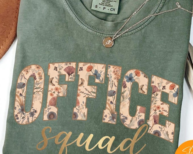 Comfort Colors® Floral Office Crew Shirt Office Squad Shirts Front Office Staff Secretary Shirt School Admin Administrative Assistant Tee