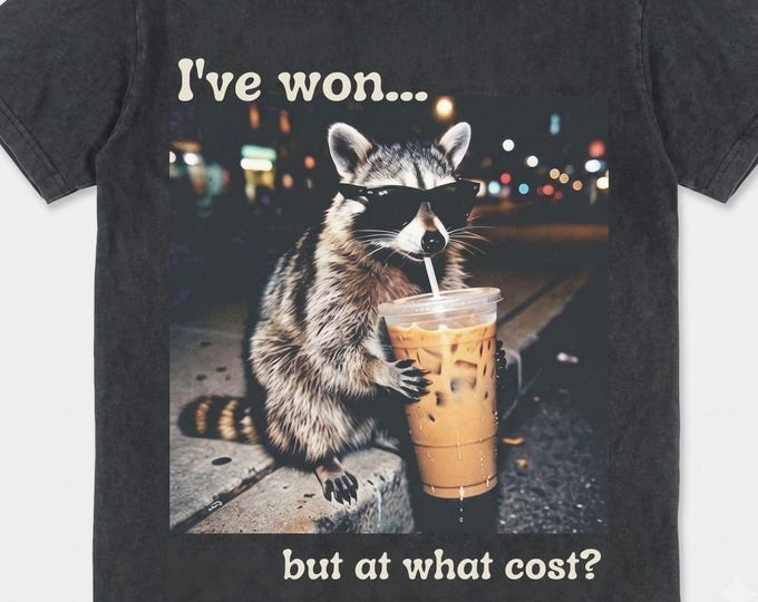 Funny Raccoon Drinking Iced Coffee Shirt Animal Meme Graphic Tee Gift for Men Vintage Tshirt Women Retro I've won but at what cost Sarcastic