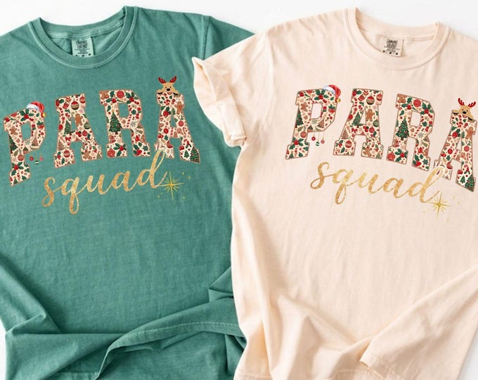 Christmas Para Professional Squad Shirt Paraprofessional Teacher Aide Tee Gift SPED Team Comfort Colors Gifts Winter Xmas Santa New Year