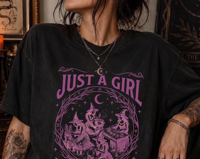 Comfort Colors Just A Girl Shirt Sarcastic Witch Coven Tee Retro Witchy Meme Graphic Funny Dark Humor Gift for Her Vintage Halloween VHS