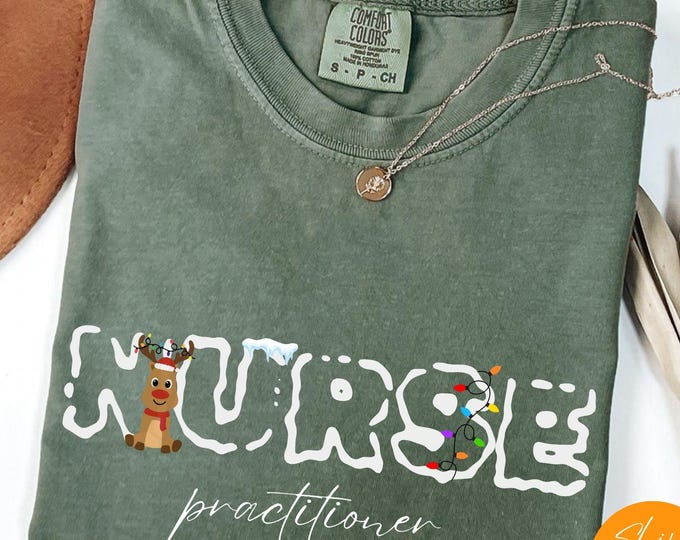 Comfort Colors Nurse Practitioner Shirt Nurse Shirt Medical T-Shirt Reindeer Gifts Nursing Student NP Graduation Gift Christmas Tee